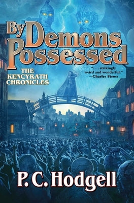 By Demons Possessed, 6 by Hodgell, P. C.