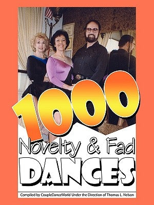 1000 Novelty & Fad Dances by Nelson, Tom L.