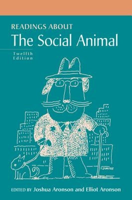 Readings about the Social Animal by Aronson, Joshua