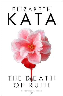 The Death of Ruth by Kata, Elizabeth