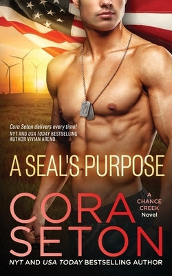 A SEAL's Purpose by Seton, Cora