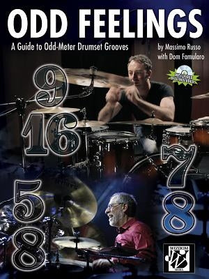 Odd Feelings: A Guide to Odd-Meter Drumset Grooves, Book & CD by Russo, Massimo