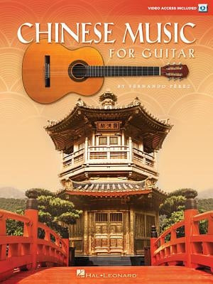 Chinese Music for Guitar by Perez, Fernando