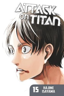 Attack on Titan 15 by Isayama, Hajime