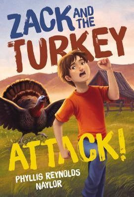 Zack and the Turkey Attack! by Naylor, Phyllis Reynolds