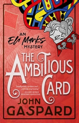 The Ambitious Card: (An Eli Marks Mystery Book 1) by Gaspard, John