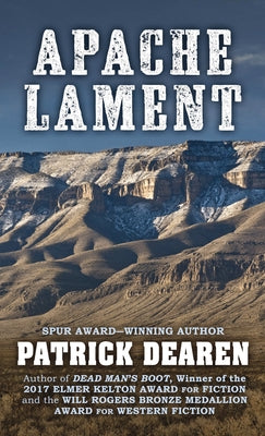 Apache Lament by Dearen, Patrick