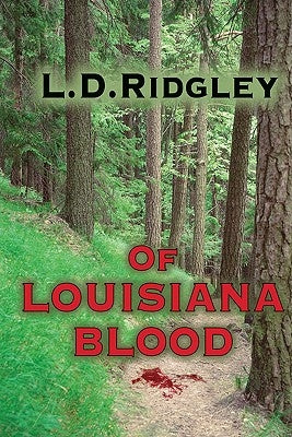 Of Louisiana Blood by Ridgley, L. D.