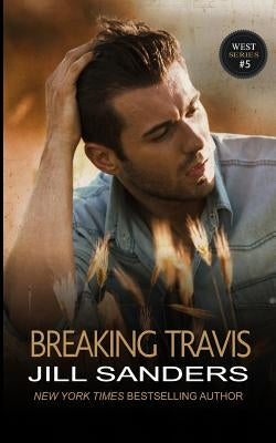 Breaking Travis by Sanders, Jill