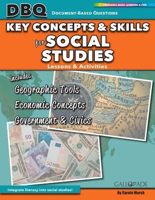 Key Concepts and Skills for Social Studies: Maps, Globes and Other Geographic Tools, Essential Economic Concepts, and Structure of the U.S. Government by Marsh, Carole