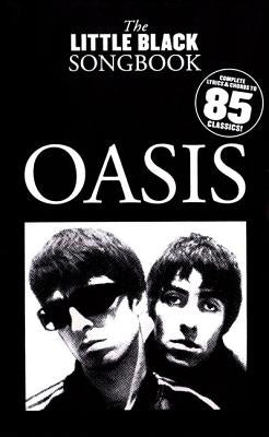 Oasis - The Little Black Songbook: Chords/Lyrics by Oasis