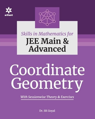 Coordinate Geometry by Goyal, S. K.