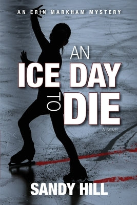 An Ice Day to Die by Hill, Sandy