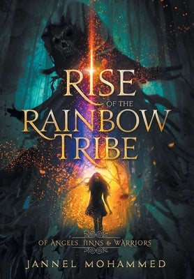 Rise of the Rainbow Tribe by Mohammed, Jannel