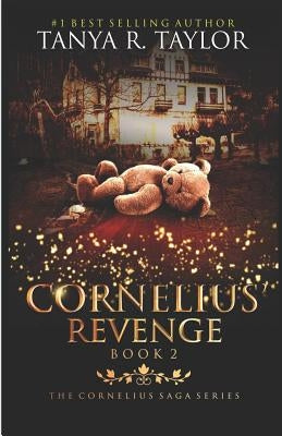 Cornelius' Revenge: Otherwise known as Revenge of Cornelius by Taylor, Tanya R.