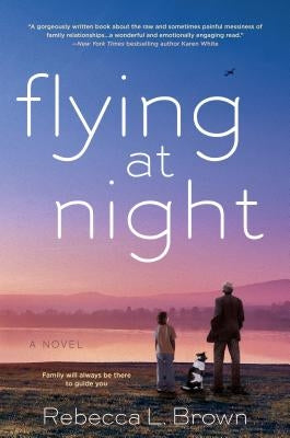 Flying at Night by Brown, Rebecca L.