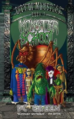 Monster School by Green, D. C.