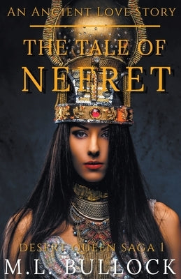 The Tale of Nefret by Bullock, M. L.