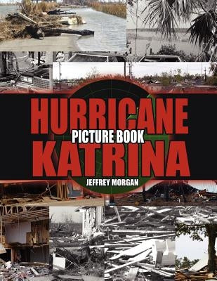 Hurricane Katrina Picture Book by Morgan, Jeffrey