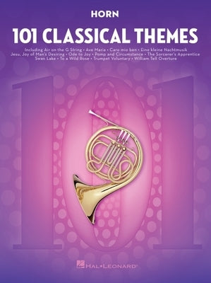 101 Classical Themes for Horn by Hal Leonard Corp