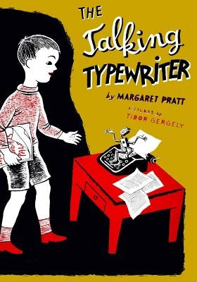 The Talking Typewriter by Gergely, Tibor