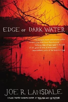 Edge of Dark Water by Lansdale, Joe R.