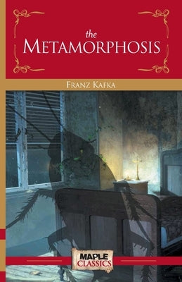 The Metamorphosis by Kafka, Franz