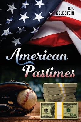 American Pastimes by Goldstein, S. P.