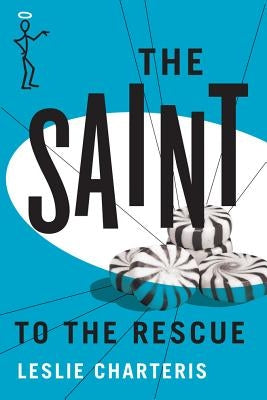 The Saint to the Rescue by Charteris, Leslie