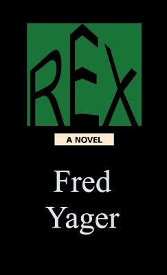 Rex by Yager, Fred