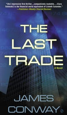 The Last Trade by Conway, James