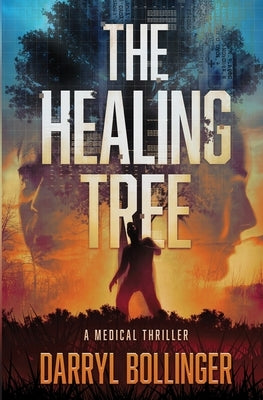 The Healing Tree by Bollinger, Darryl