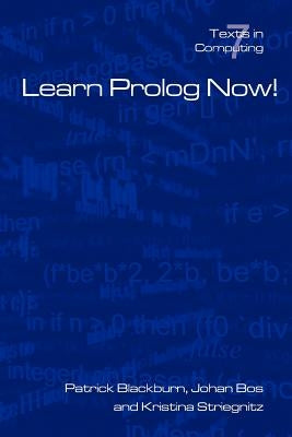 Learn PROLOG Now! by Blackburn, P.