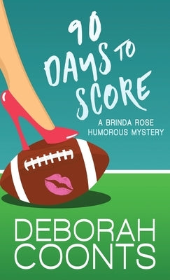 90 Days to Score by Coonts, Deborah