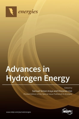 Advances in Hydrogen Energy by Simon Araya, Samuel