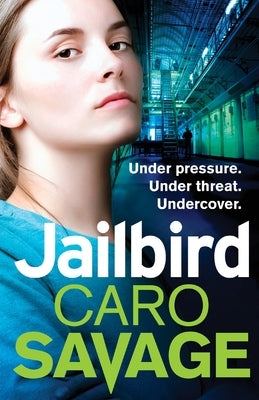 Jailbird by Savage, Caro