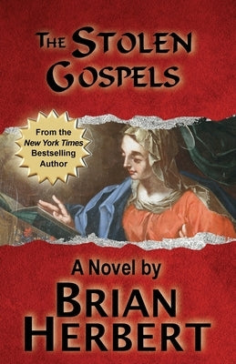 The Stolen Gospels: Book 1 of The Stolen Gospels by Herbert, Brian