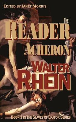 The Reader of Acheron by Rhein, Walter