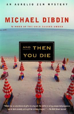 And Then You Die by Dibdin, Michael