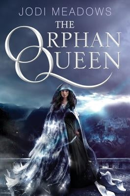 The Orphan Queen by Meadows, Jodi