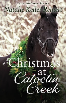 Christmas at Catoctin Creek by Reinert, Natalie Keller