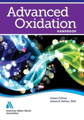 Advanced Oxidation Handbook by Awwa