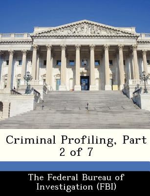 Criminal Profiling, Part 2 of 7 by 