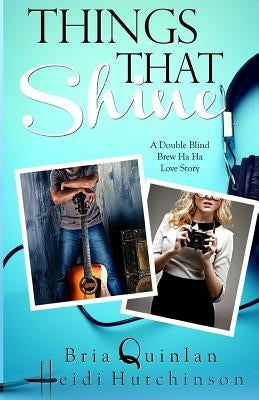 Things That Shine by Hutchinson, Heidi