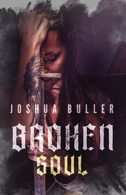 Broken Soul by Buller, Joshua