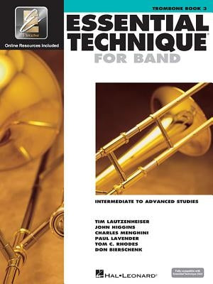 Essential Technique for Band with Eei - Intermediate to Advanced Studies: Trombone by Hal Leonard Corp