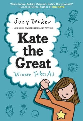 Kate the Great: Winner Takes All by Becker, Suzy