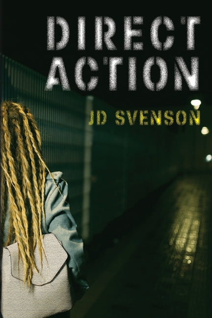 Direct Action by Svenson, Jd