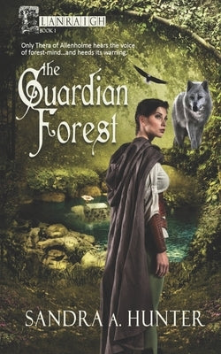 The Guardian Forest by Hunter, Sandra a.