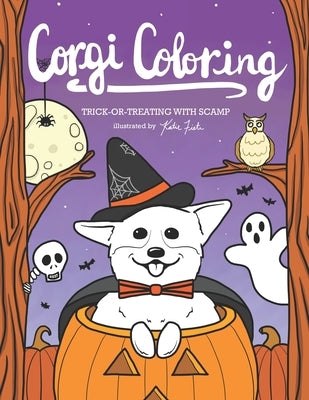 Corgi Coloring: Trick-or-Treating with Scamp by Fiete, Katie